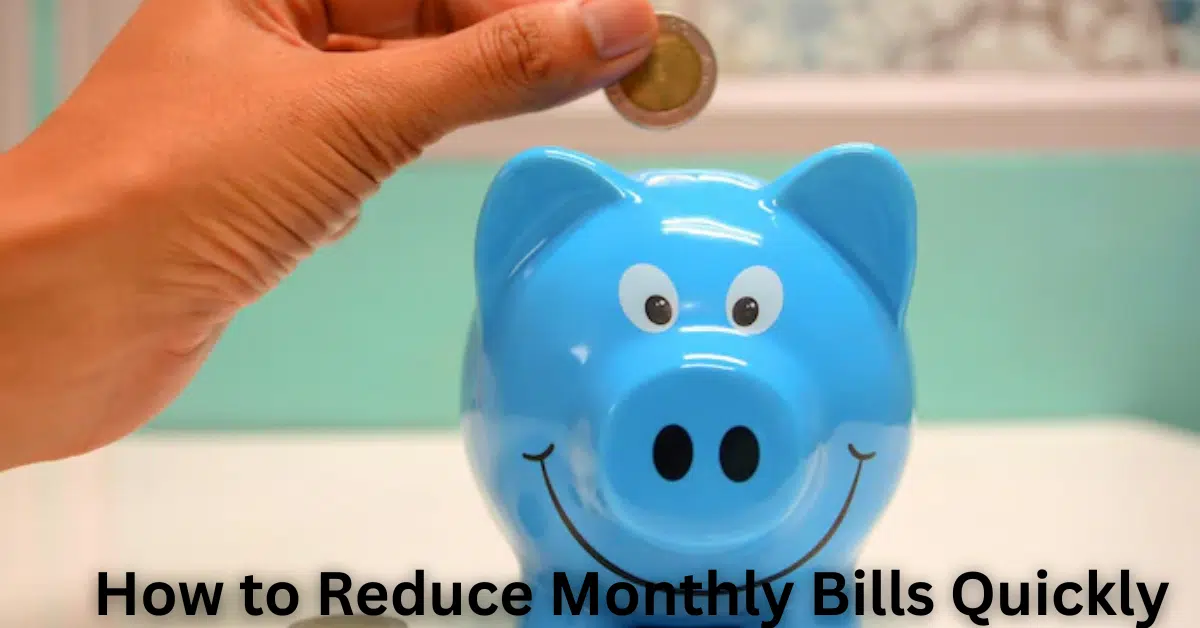 Home 7 Hand dropping a coin into a blue piggy bank with text “How to Reduce Monthly Bills Quickly,” representing saving money and cutting expenses.