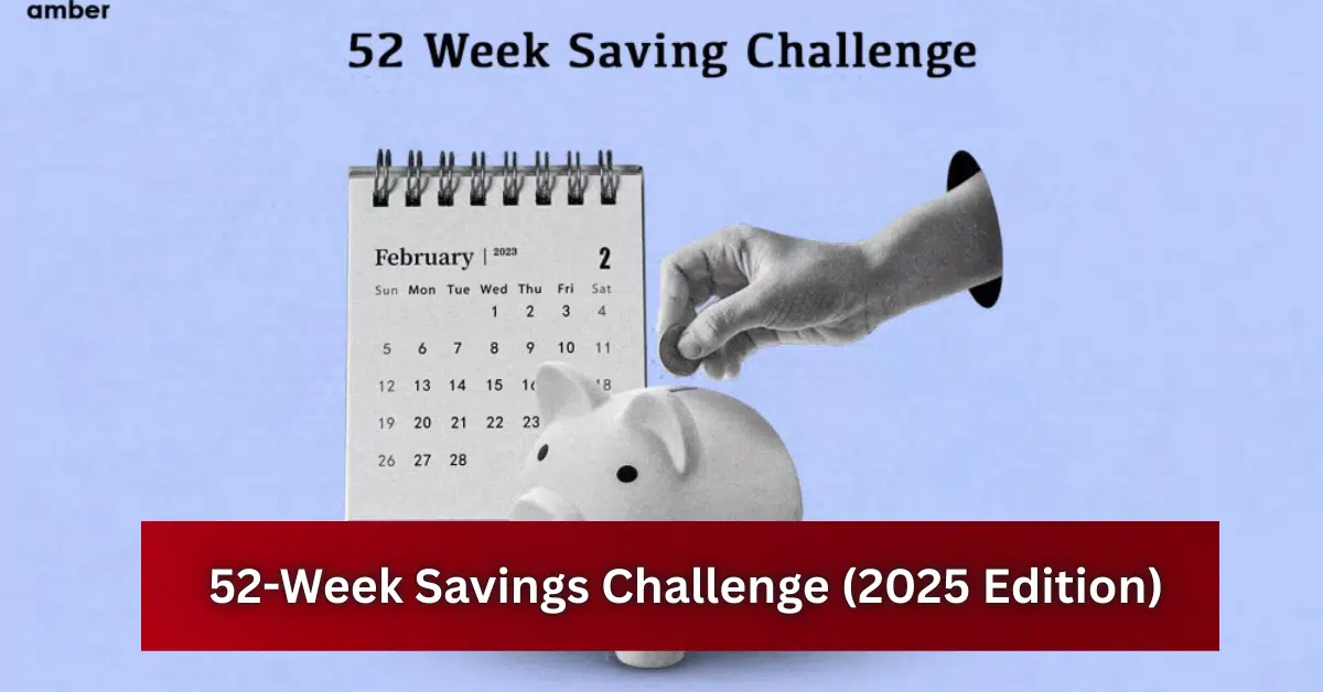 Home 5 Minimal blue graphic showing a hand dropping a coin into a piggy bank beside a February calendar, with text “52 Week Saving Challenge” and a red banner reading “52-Week Savings Challenge (2025 Edition).”